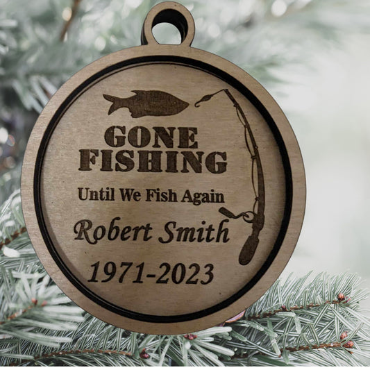 Gone Fishing and Fishing in Heaven Personalized Christmas ornaments - Engraved Wood 4 inch gift and memorial token. Fishing and outdoors